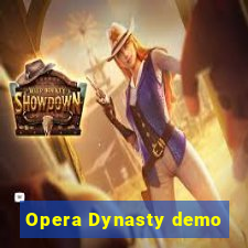 Opera Dynasty demo